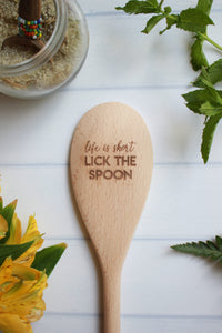 Life Is Short, Lick The Spoon Wooden Engraved Spoon